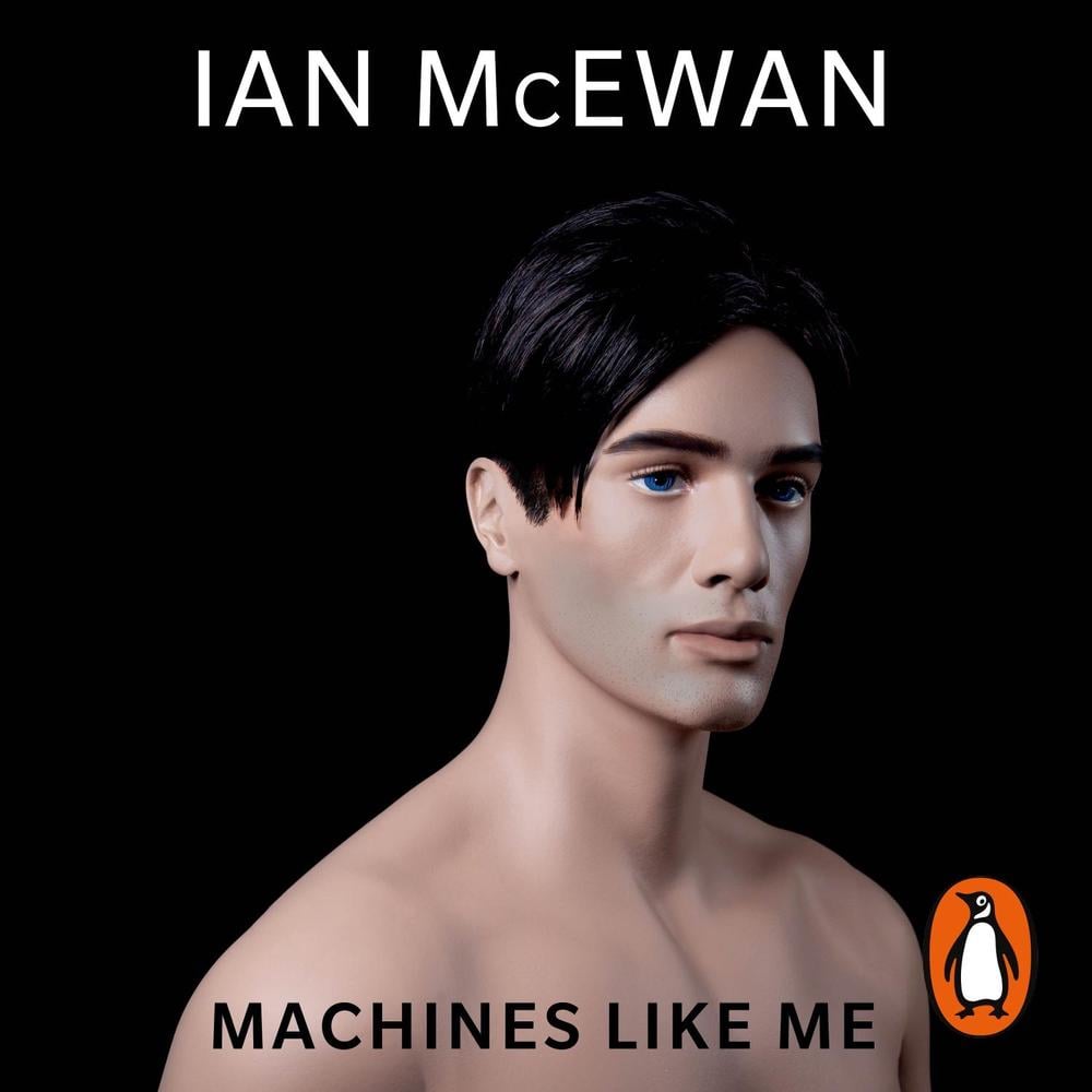Machines Like Me by Ian McEwan - ISBN: 9781786142252
