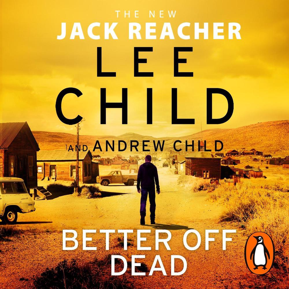 Better Off Dead by Lee Child - ISBN: 9781786144560