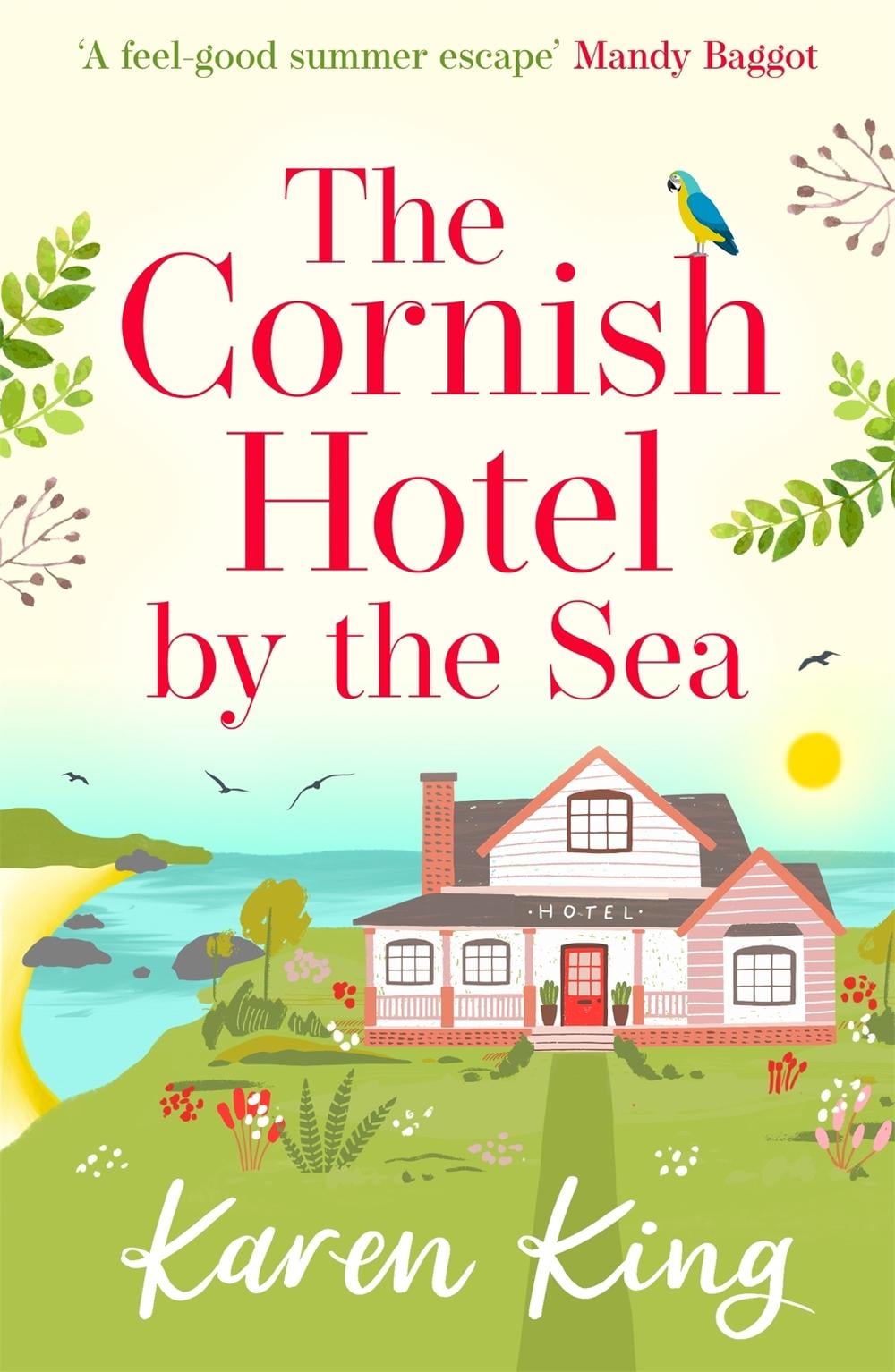 The Cornish Hotel by the Sea by Karen King - ISBN: 9781786150714