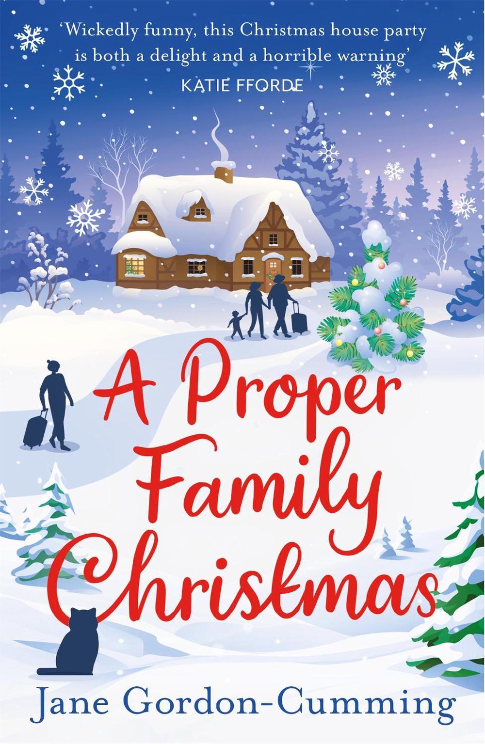 A Proper Family Christmas by Jane Gordon-Cumming - ISBN: 9781786157232