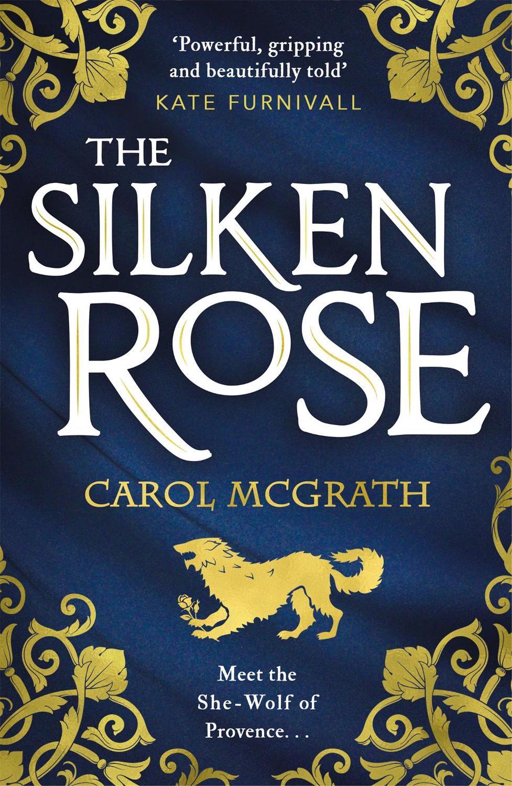 The Silken Rose by Carol McGrath - ISBN: 9781786157270