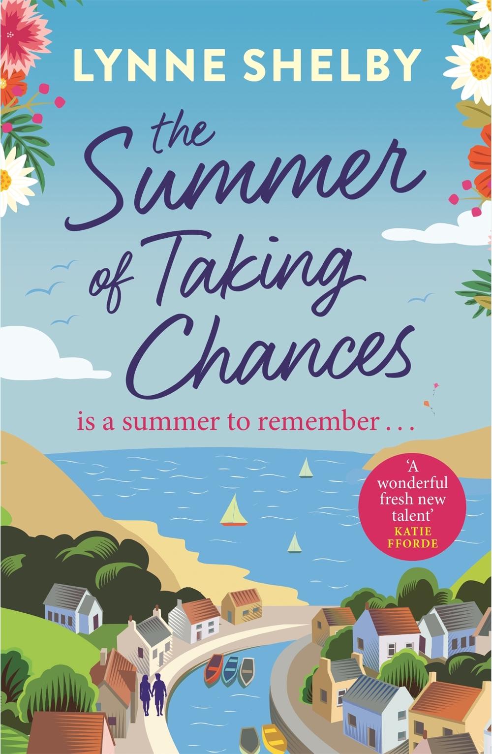 The Summer of Taking Chances by Lynne Shelby - ISBN: 9781786157348