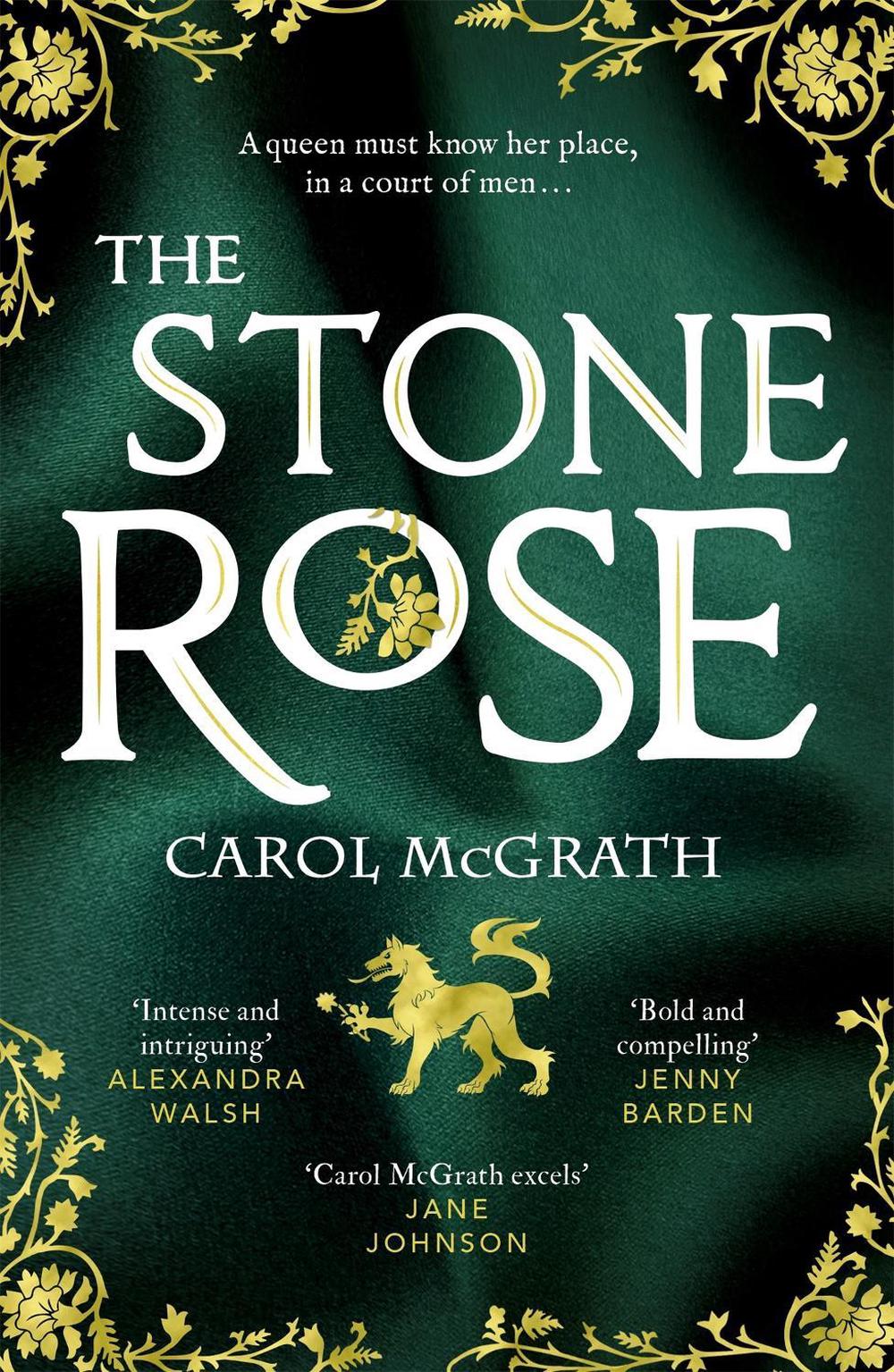 The Stone Rose by Carol McGrath - ISBN: 9781786157447
