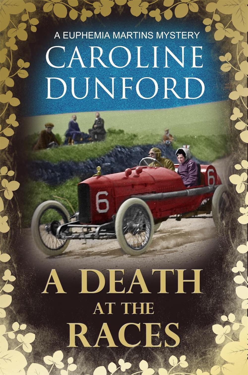 A Death at the Races (Euphemia Martins Mystery 14) by Caroline Dunford - ISBN: 9781786157928