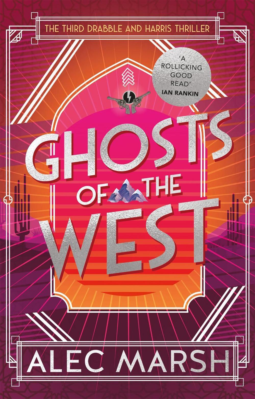 Ghosts of the West by Alec Marsh - ISBN: 9781786158062