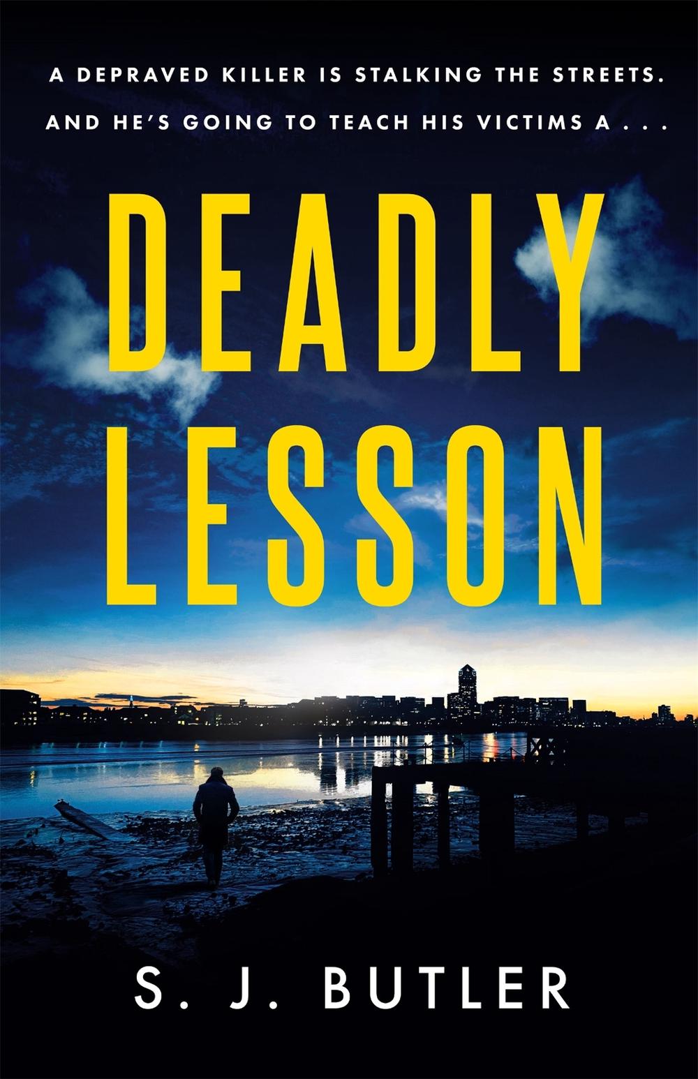 Deadly Lesson by S.J. Butler - ISBN: 9781786159687