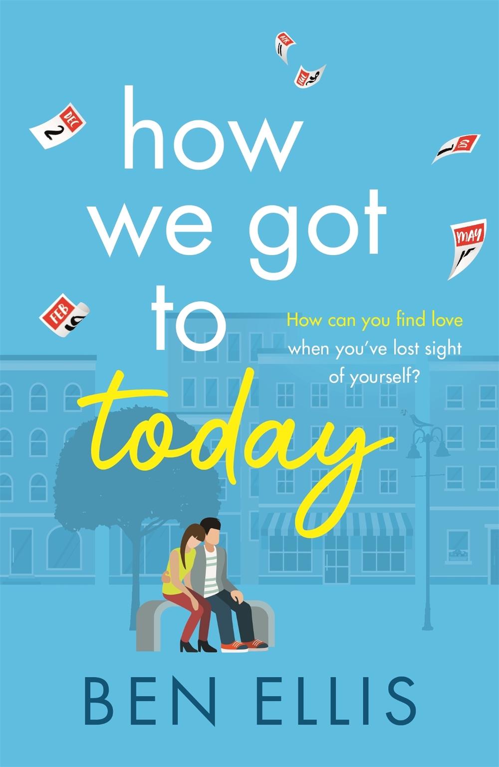 How We Got to Today by Ben Ellis - ISBN: 9781786159724