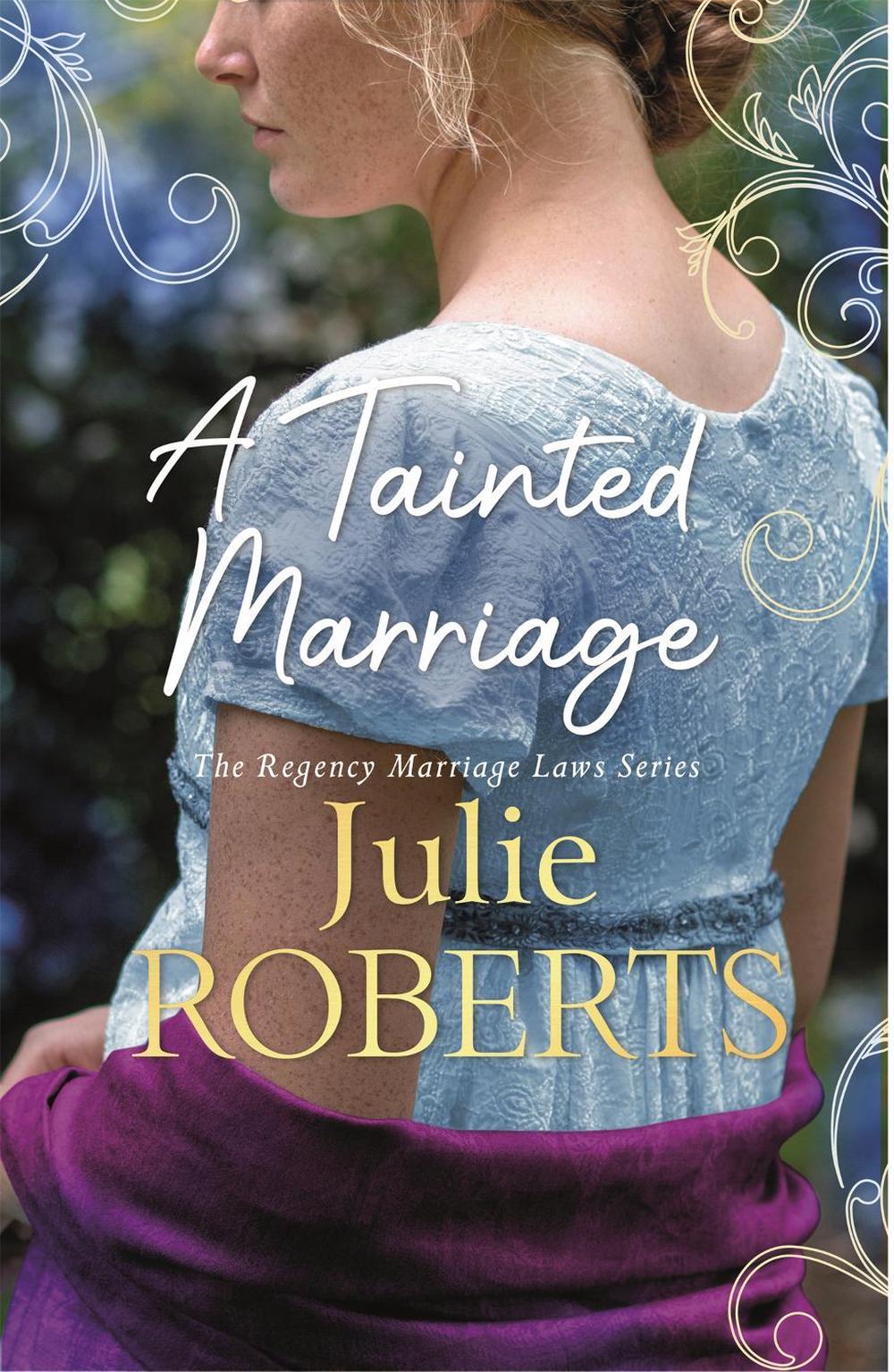 A Tainted Marriage by Julie Roberts - ISBN: 9781786159809