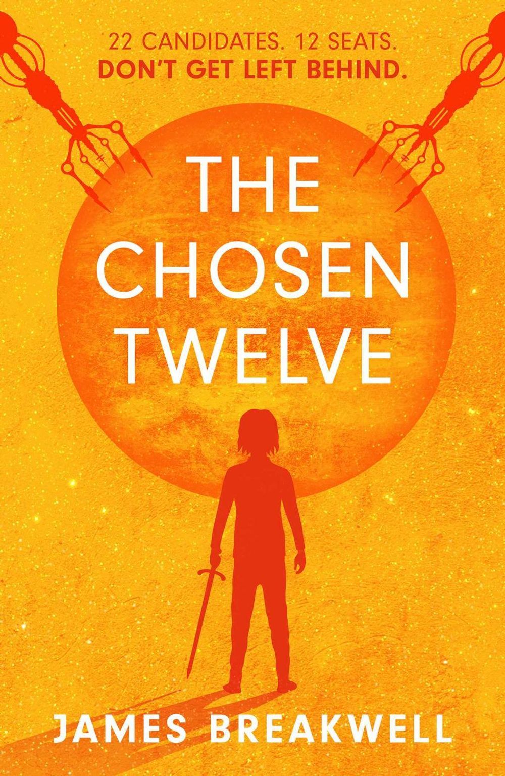 The Chosen Twelve by James Breakwell - ISBN: 9781786185174