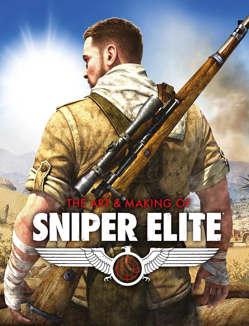 The Art and Making of Sniper Elite by Paul Davies - ISBN: 9781786186409
