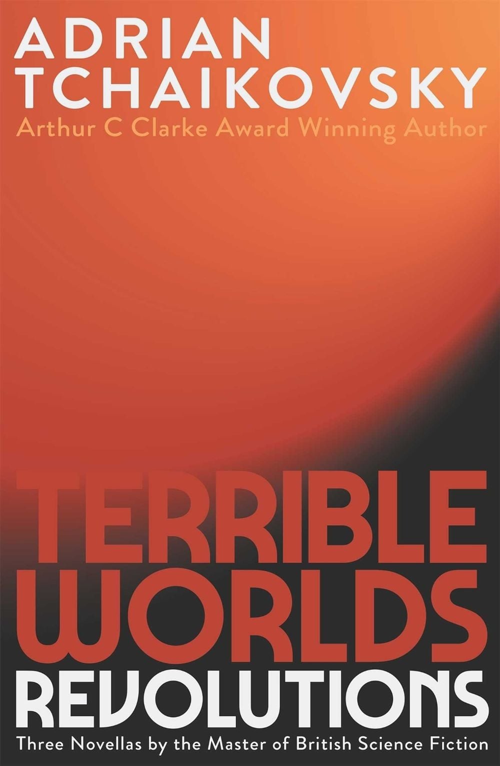 Terrible Worlds: Revolutions by Adrian Tchaikovsky - ISBN: 9781786188885