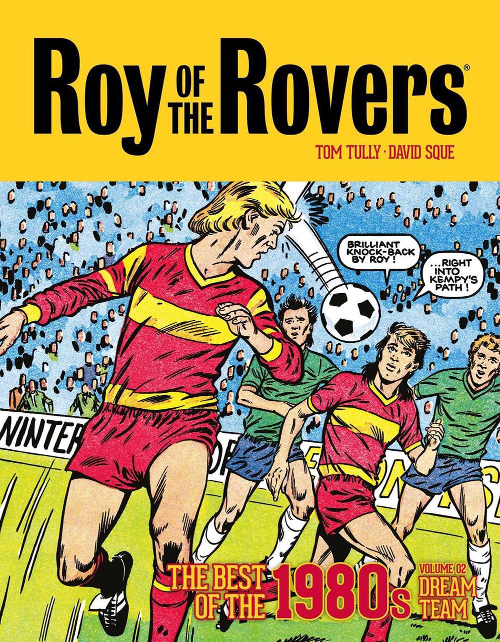 Roy of the Rovers: The Best of the 1980s Volume 2, 9781786189509