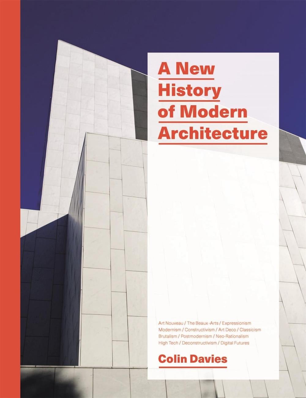 A New History of Modern Architecture by Colin Davies - ISBN: 9781786270573