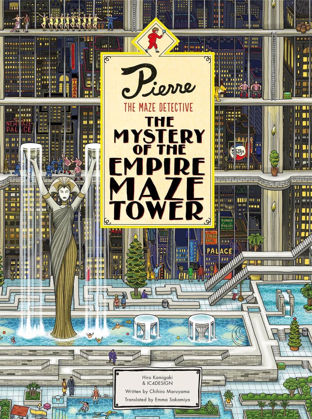 Pierre The Maze Detective: The Mystery of the Empire Maze Tower by Hiro Kamigaki - ISBN: 9781786270597