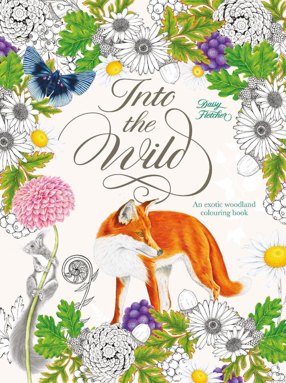 Into the Wild by Daisy Fletcher - ISBN: 9781786270849