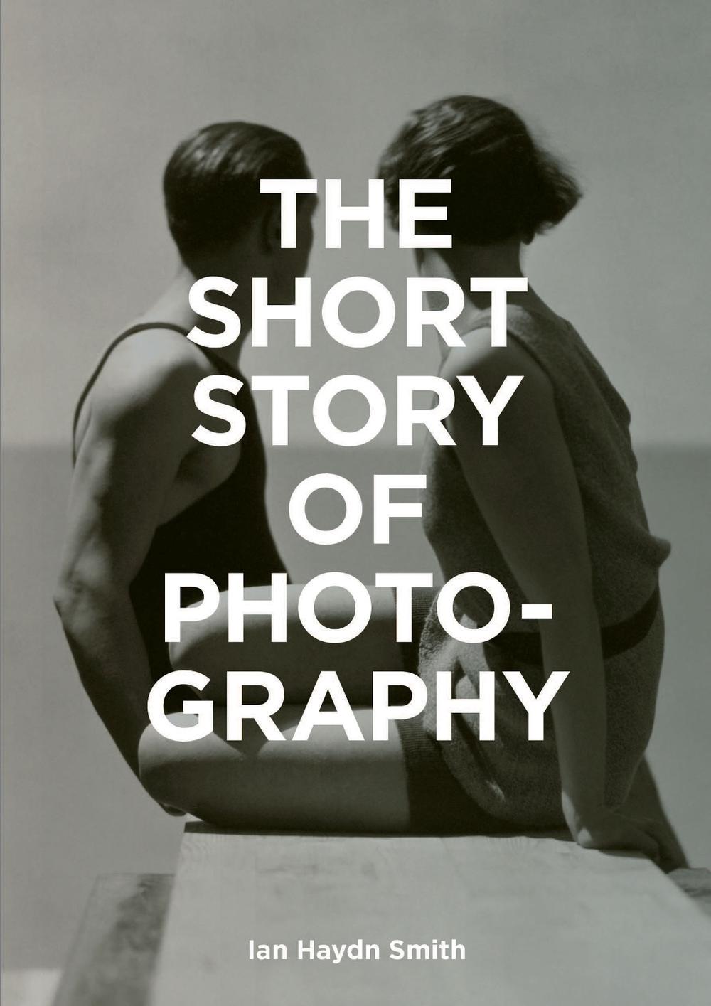 The Short Story of Photography, 9781786272010