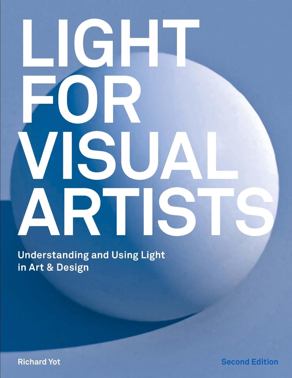 Light for Visual Artists Second Edition by Richard Yot - ISBN: 9781786274519