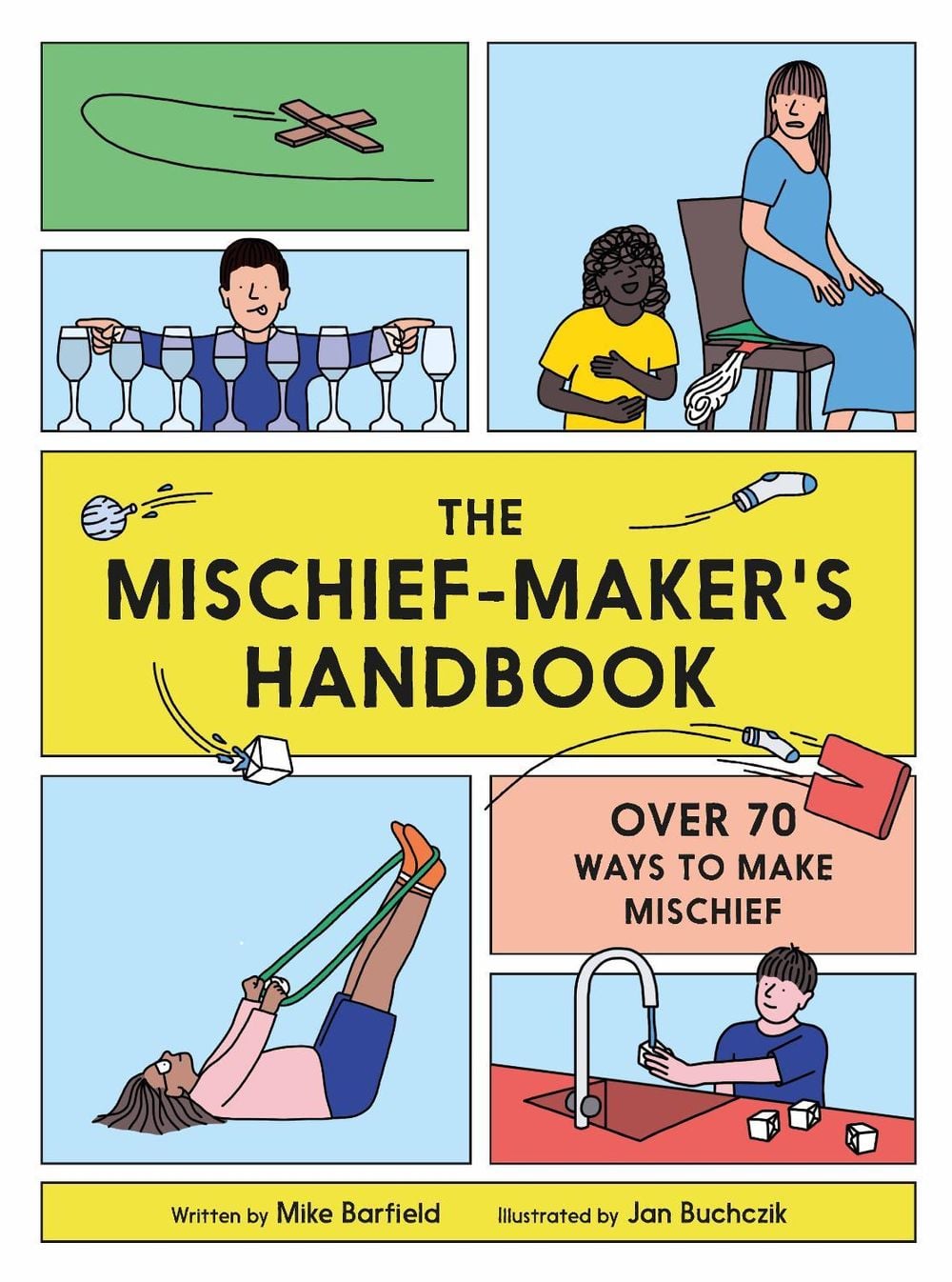 The Mischief Maker's Handbook by Mike Barfield - ISBN: 9781786275509