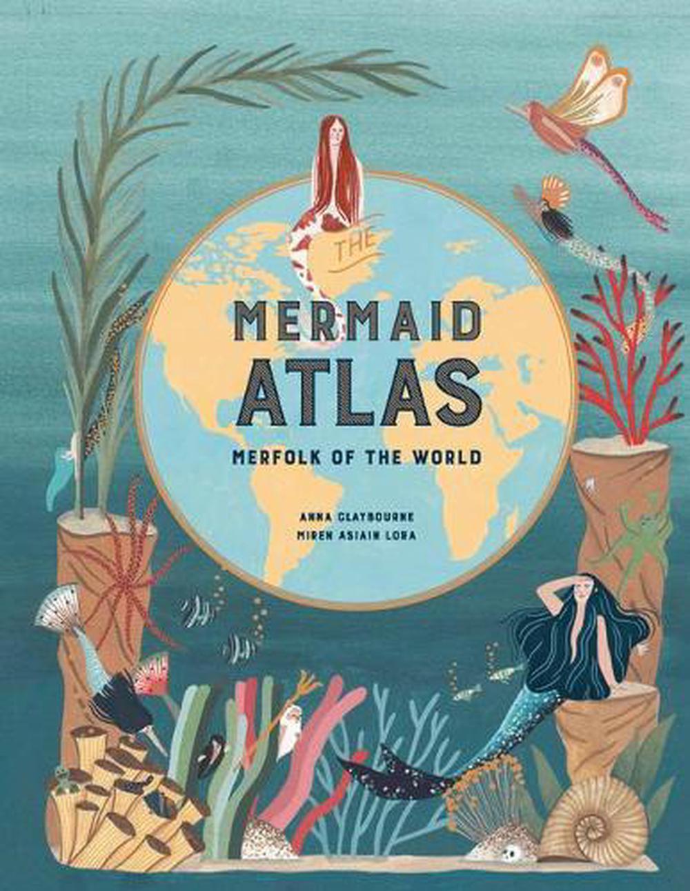 The Mermaid Atlas, 9781786275851