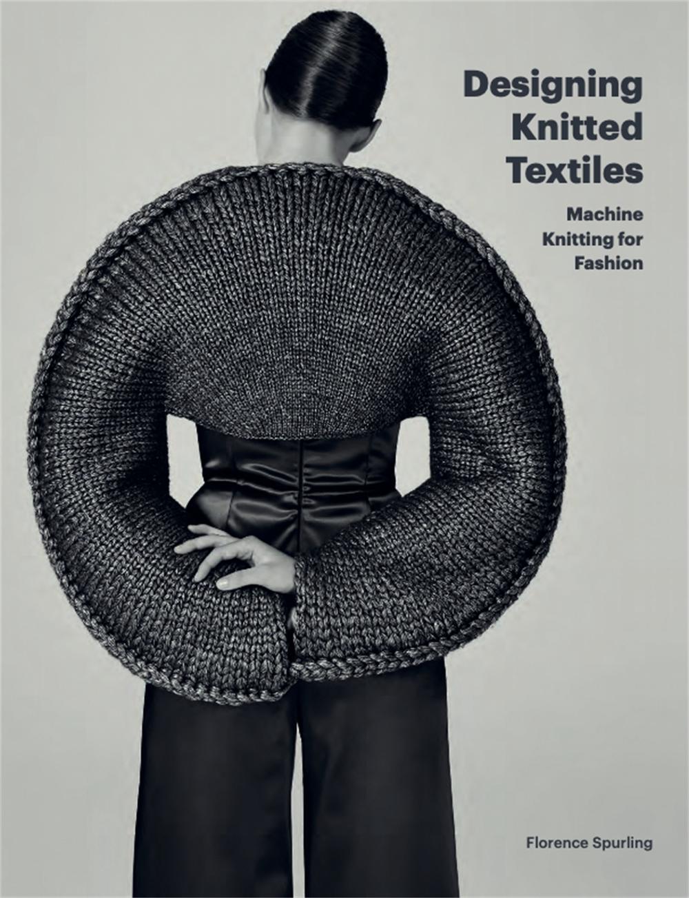 Designing Knitted Textiles by Florence Spurling - ISBN: 9781786276537