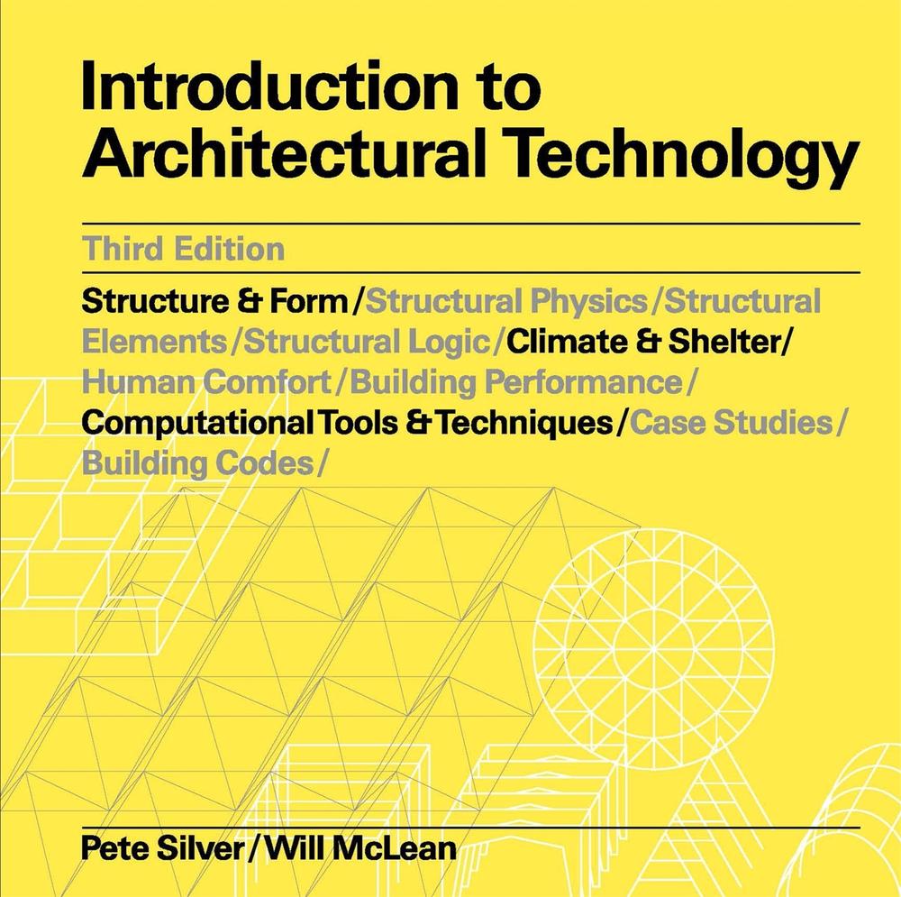 Introduction to Architectural Technology Third Edition by Pete Silver - ISBN: 9781786276810