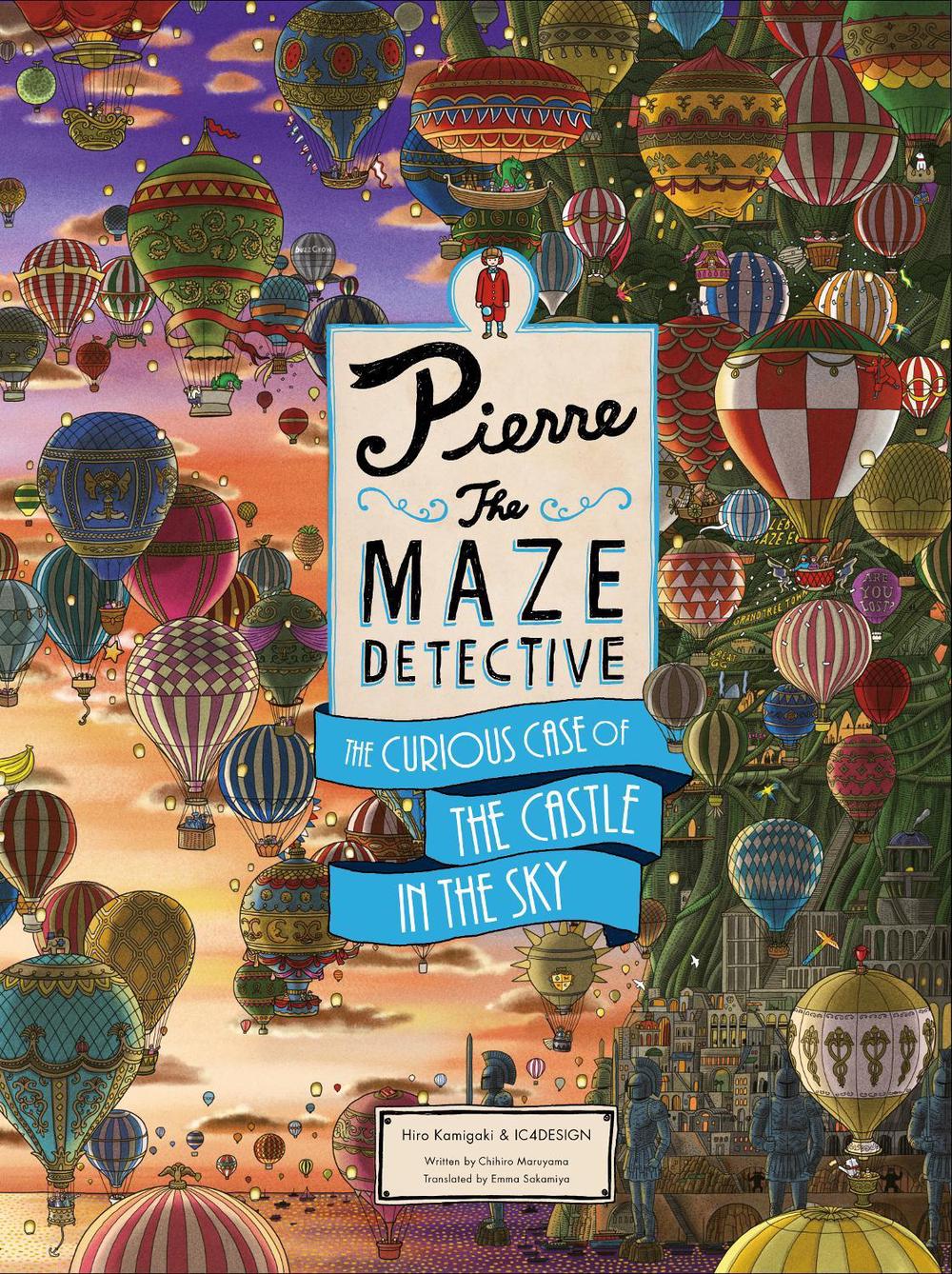 Pierre The Maze Detective: The Curious Case of the Castle in the Sky by Hiro Kamigaki - ISBN: 9781786277244
