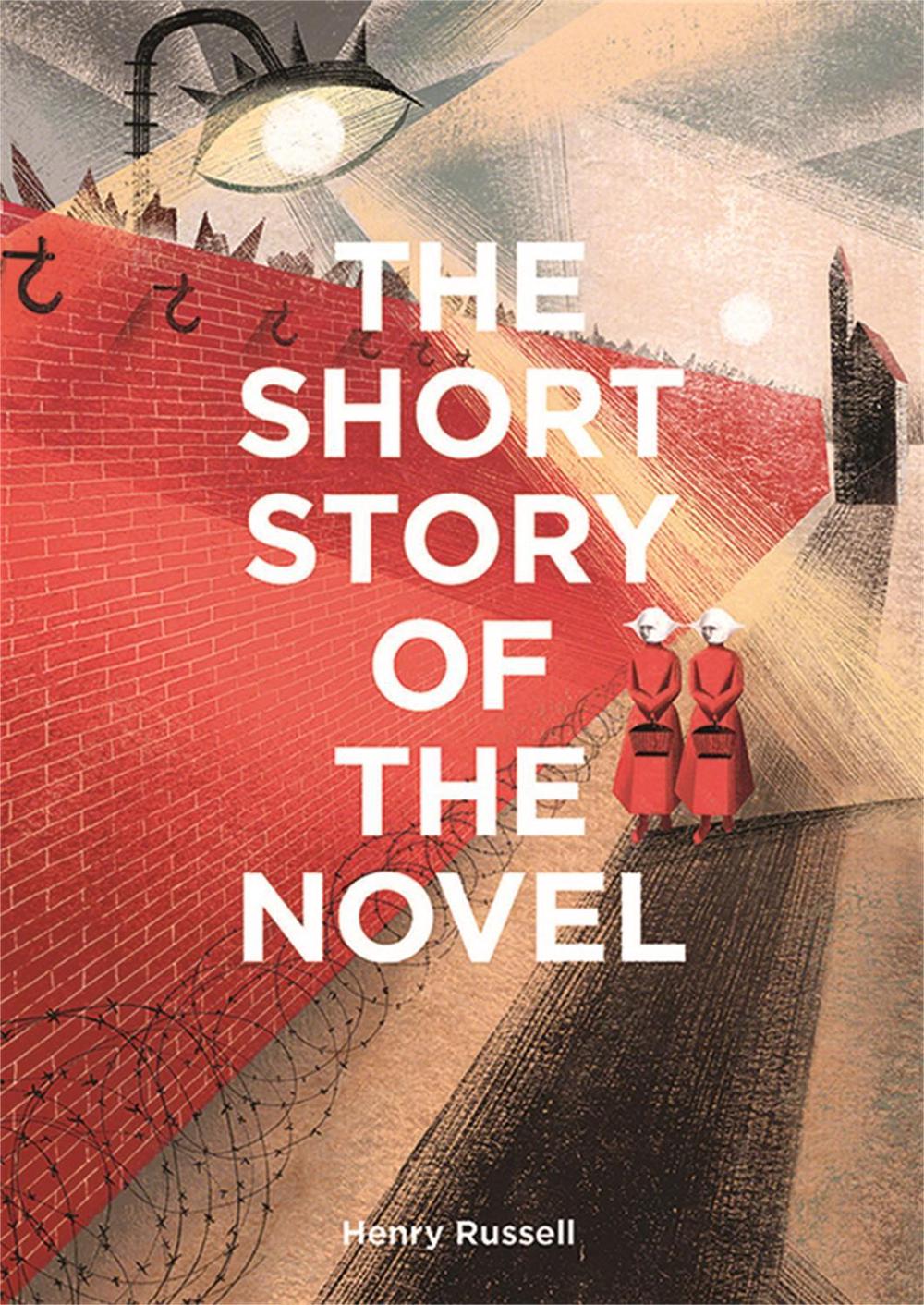 The Short Story of the Novel by Henry Russell - ISBN: 9781786277442