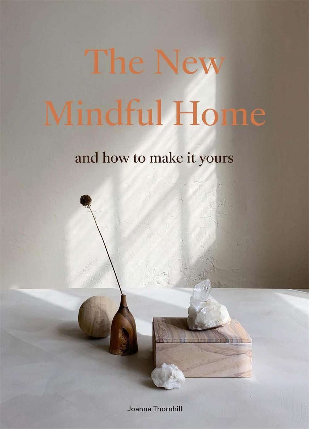 The New Mindful Home, 9781786278999