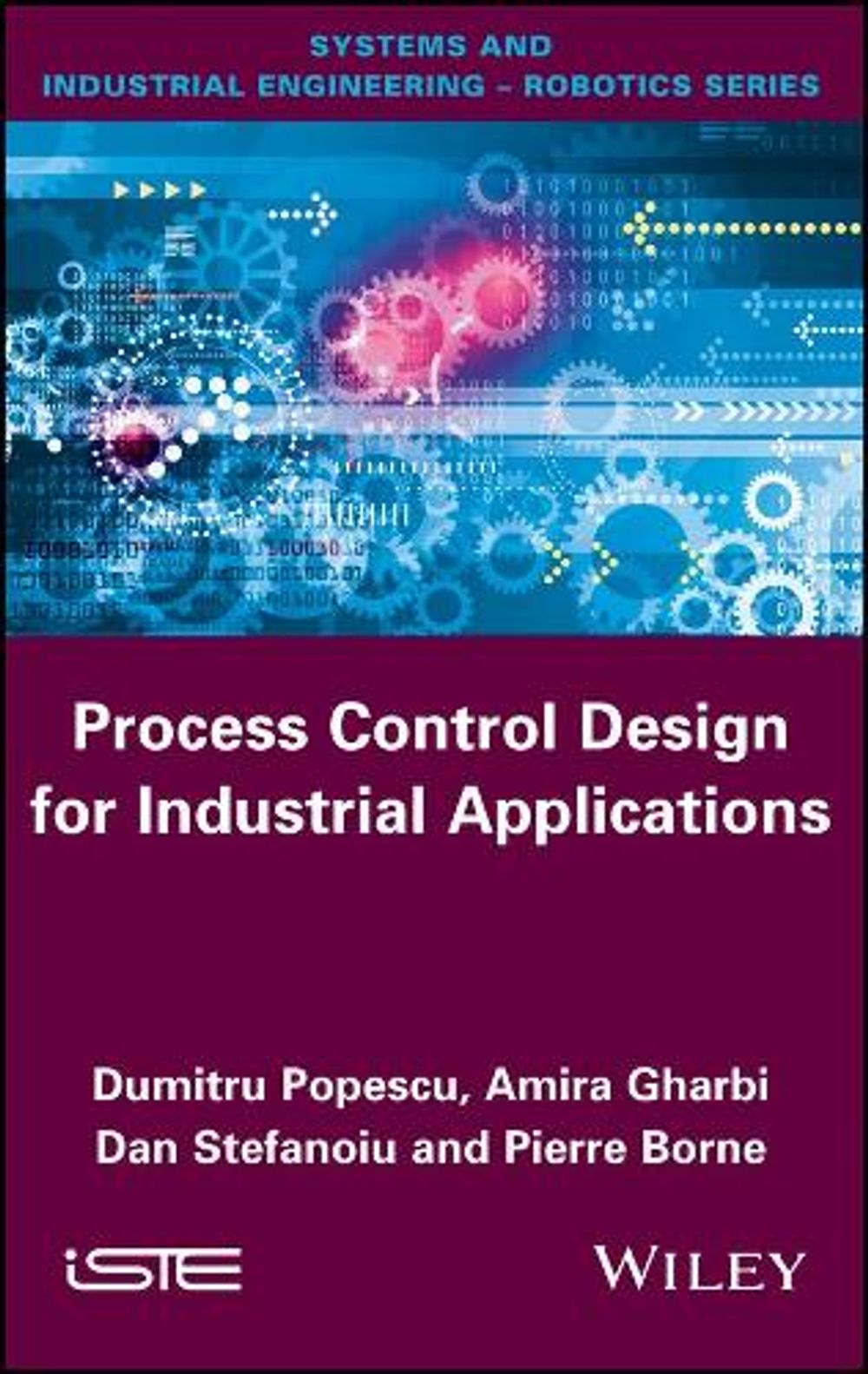 Process Control Design for Industrial Applications by Dumitru Popescu ...