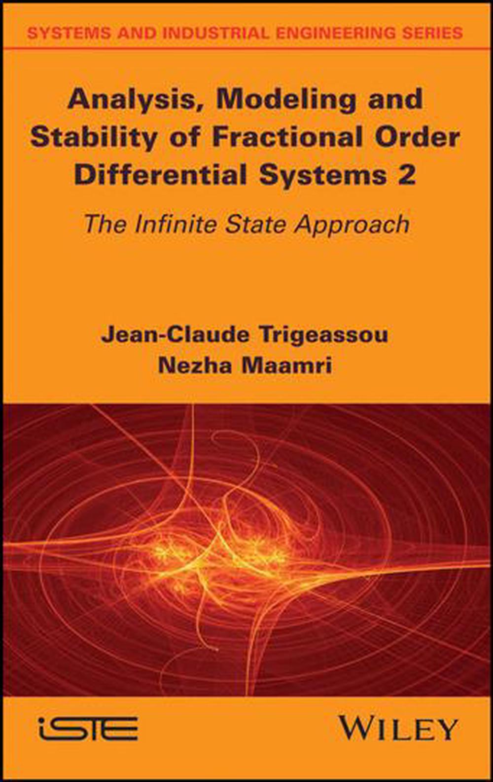 Analysis, Modeling and Stability of Fractional Order Differential Systems 2, 9781786304551