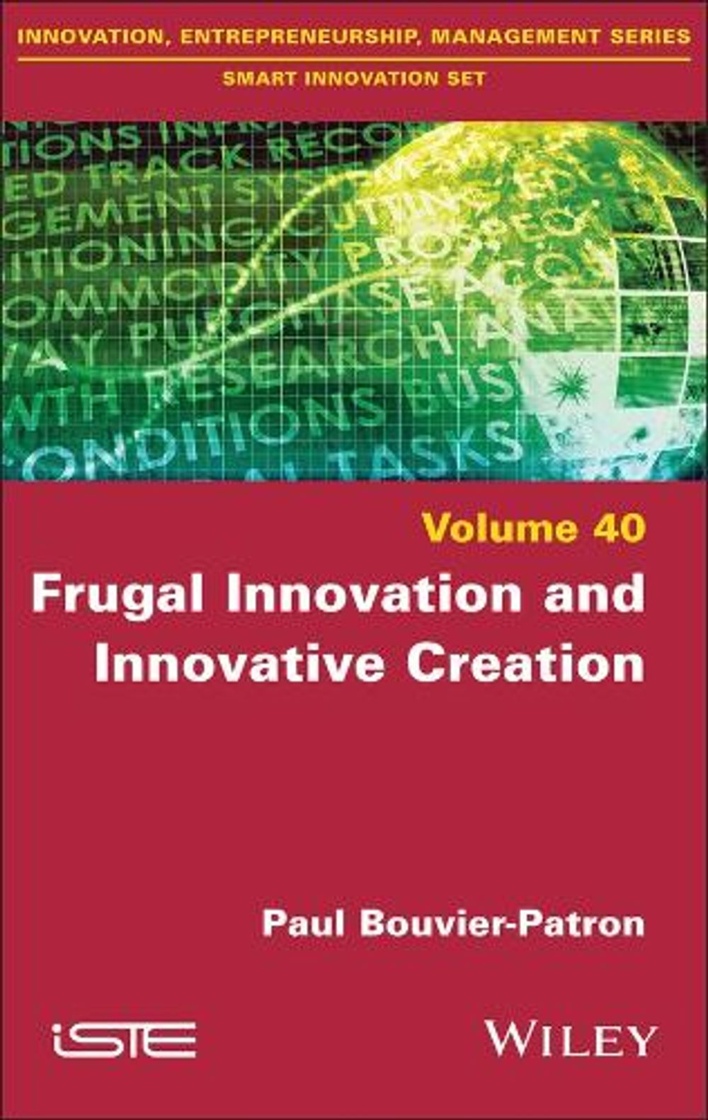 Frugal Innovation and Innovative Creation by Paul Bouvier-Patron ...