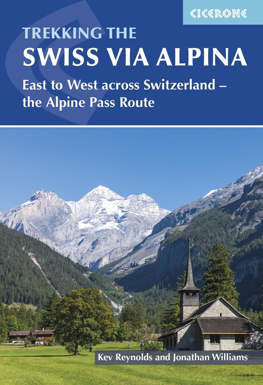 Trekking the Swiss Via Alpina, 9781786311603