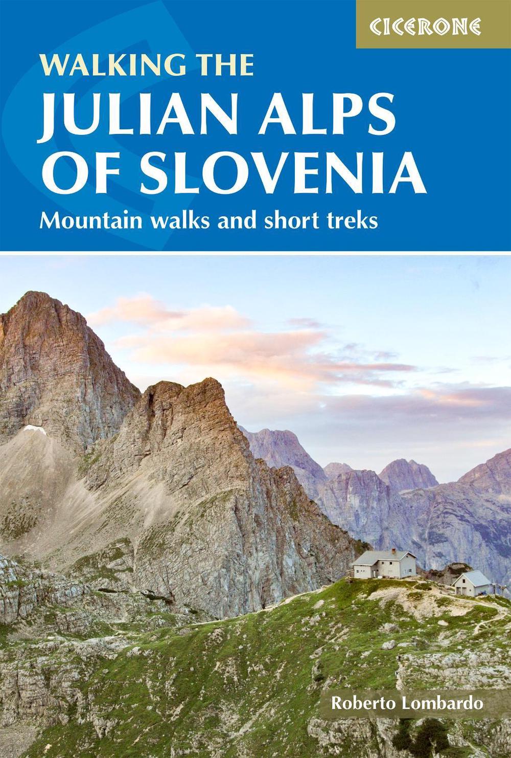 Walking the Julian Alps of Slovenia, 9781786312150