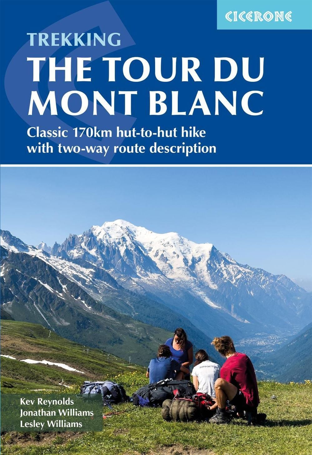 Trekking the Tour du Mont Blanc by Lesley Williams - ISBN: 9781786312280