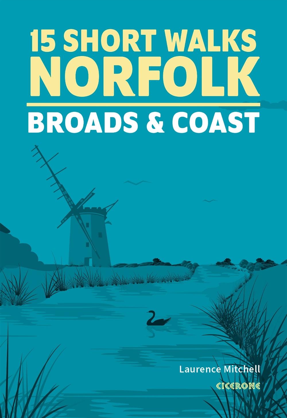 15 Short Walks in Norfolk - Broads and Coast, 9781786312457