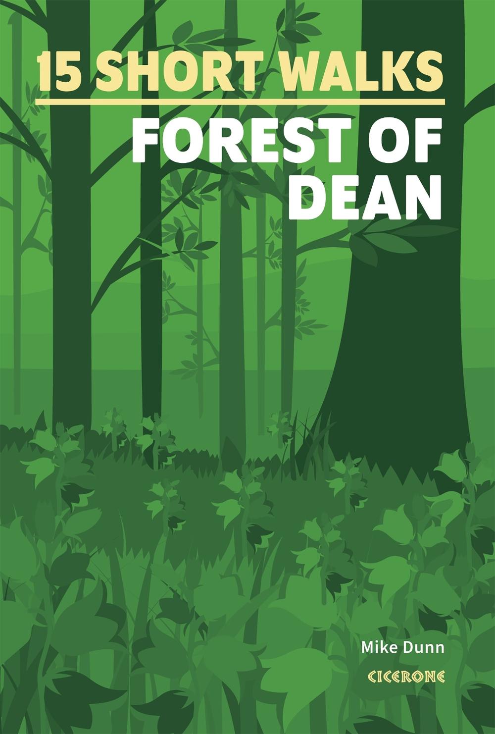 15 Short Walks in the Forest of Dean, 9781786312884