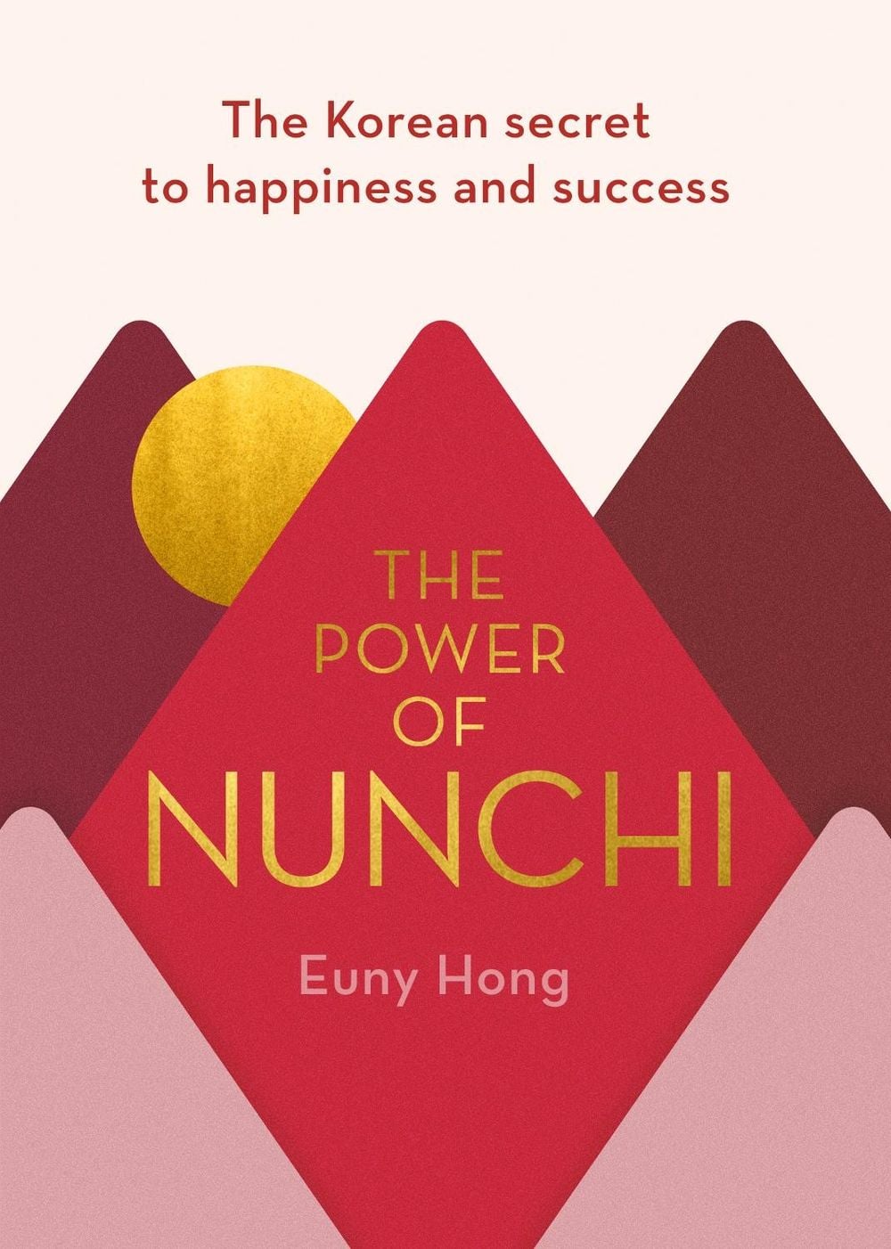 The Power of Nunchi by Euny Hong - ISBN: 9781786331809