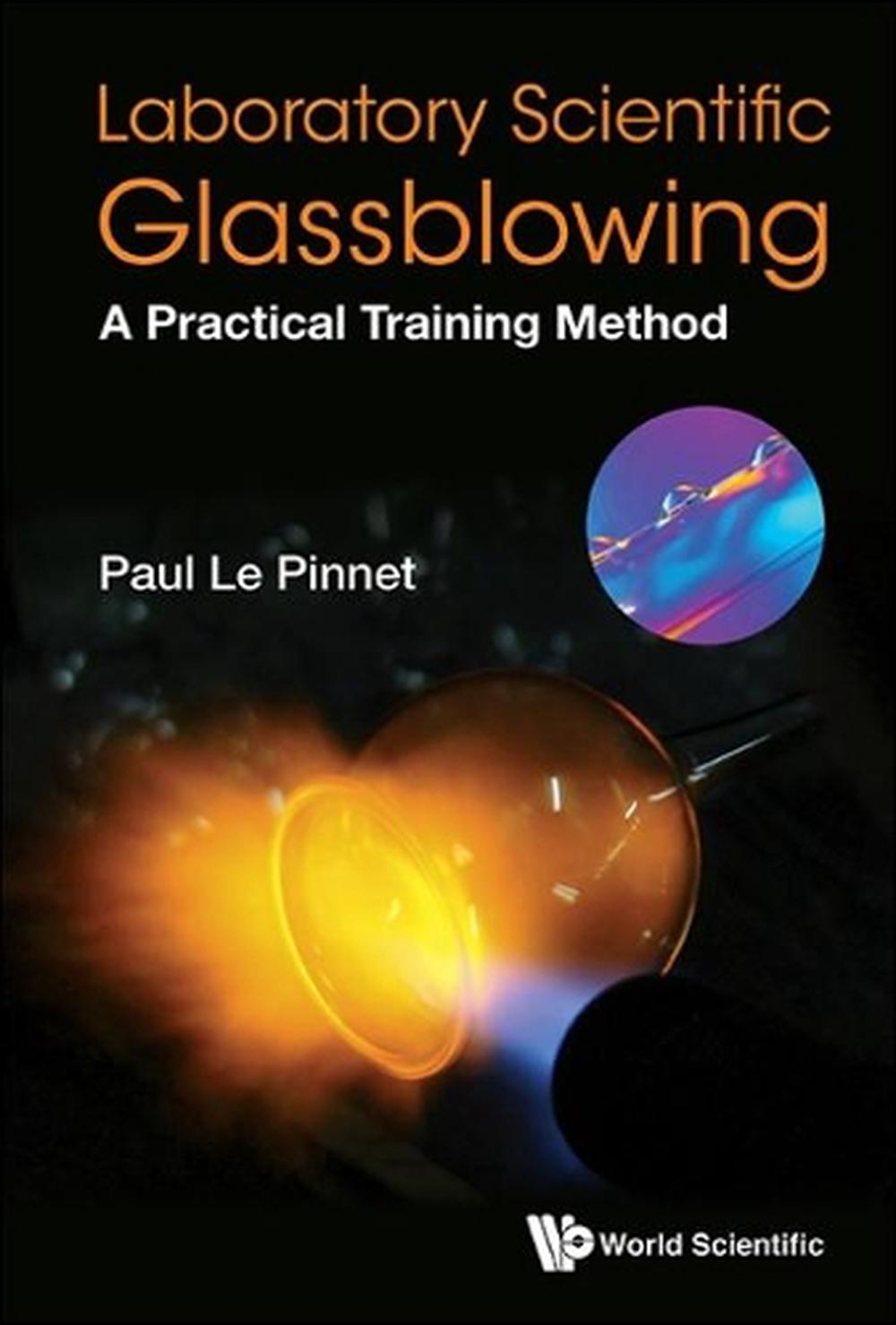 Laboratory Scientific Glassblowing: A Practical Training Method, 9781786342423