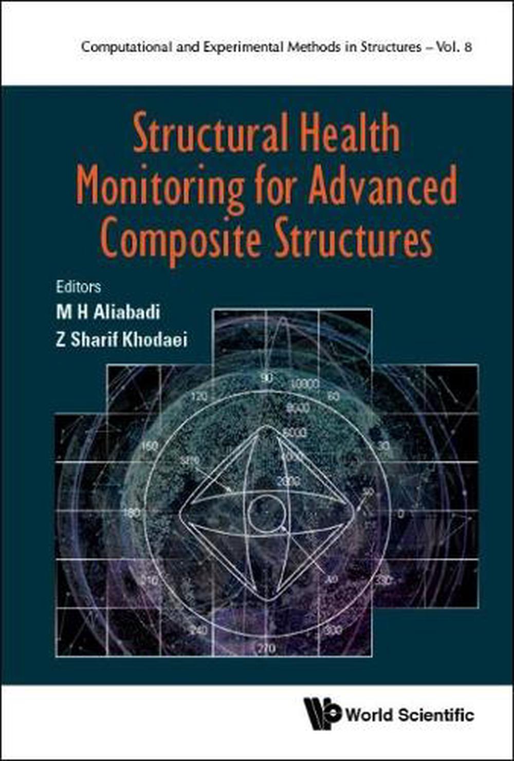 Structural Health Monitoring For Advanced Composite Structures, 9781786343925