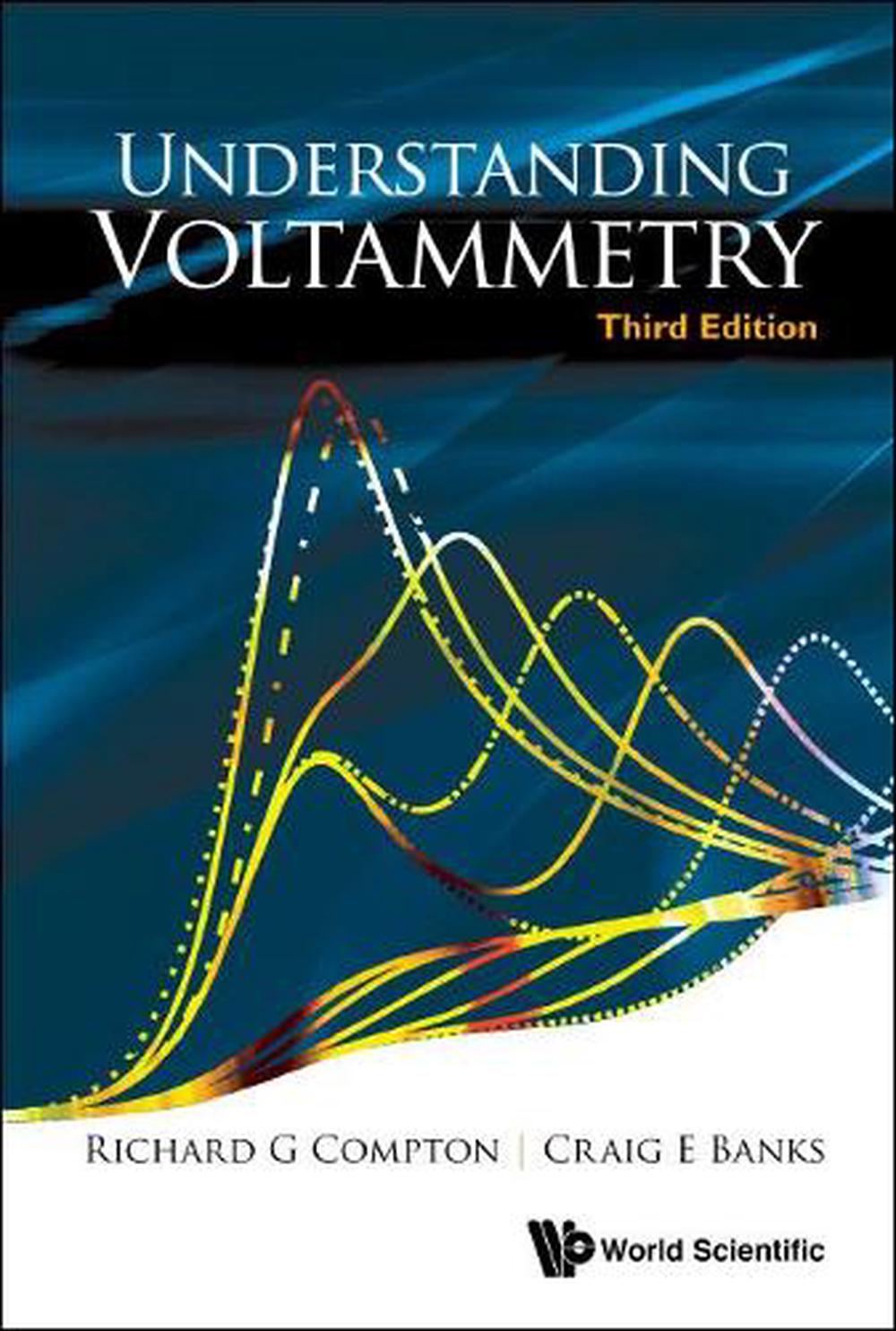 Understanding Voltammetry (Third Edition) by Richard Guy Compton - ISBN: 9781786345295