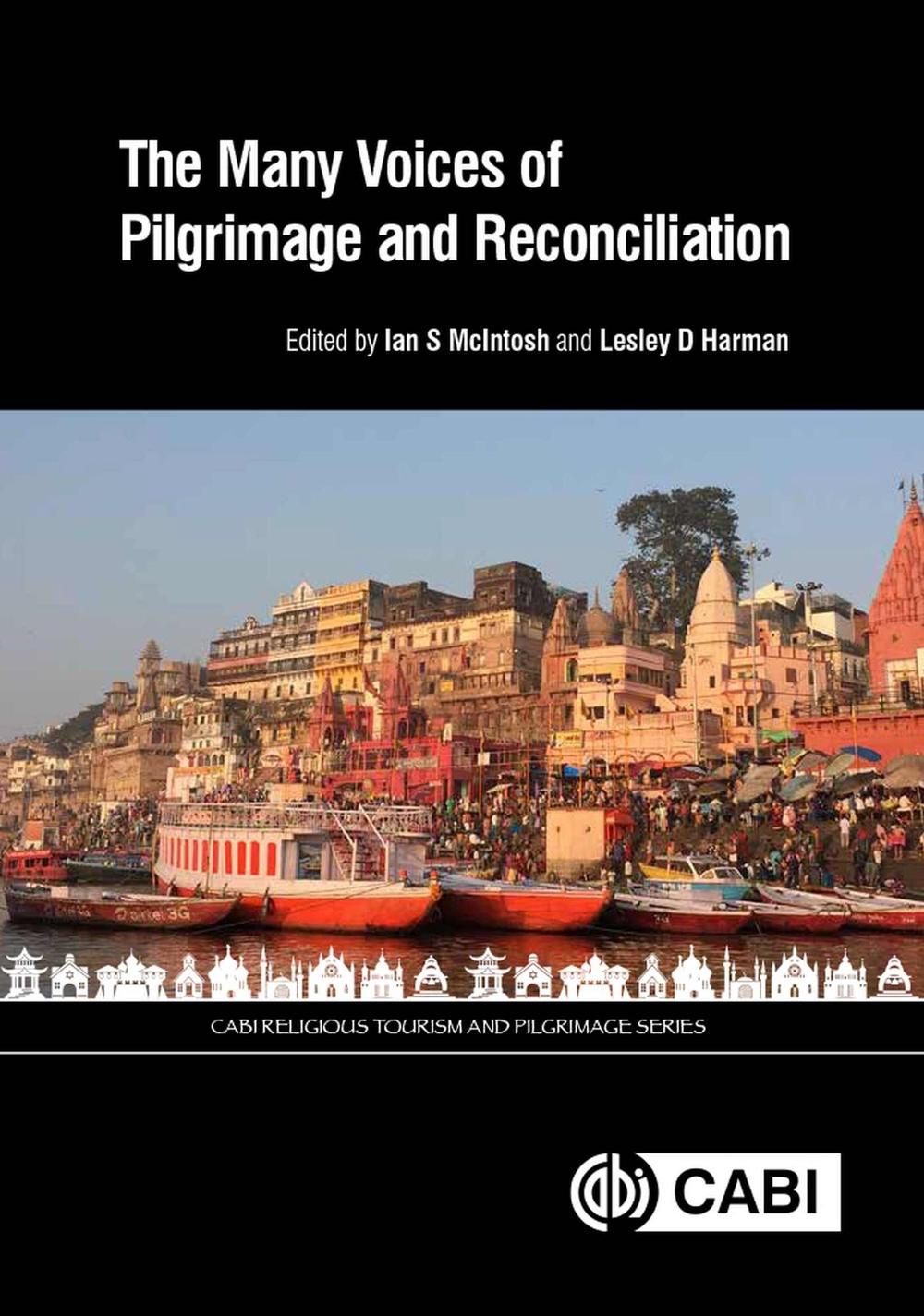 The Many Voices of Pilgrimage and Reconciliation by Professor Lesley D. Harman - ISBN: 9781786393265
