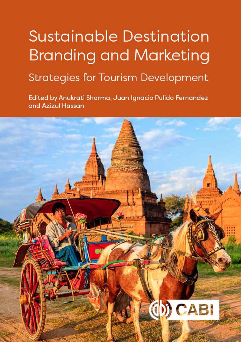 Sustainable Destination Branding and Marketing by Dr Anukrati Sharma, Hardcover, 9781786394286