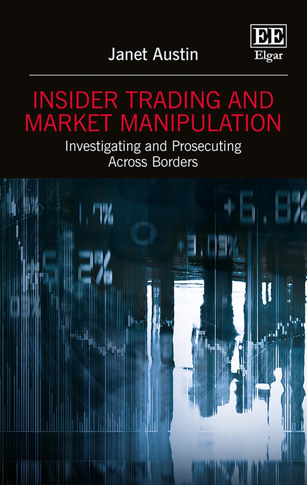 Insider Trading and Market Manipulation by Janet Austin - ISBN: 9781786436412