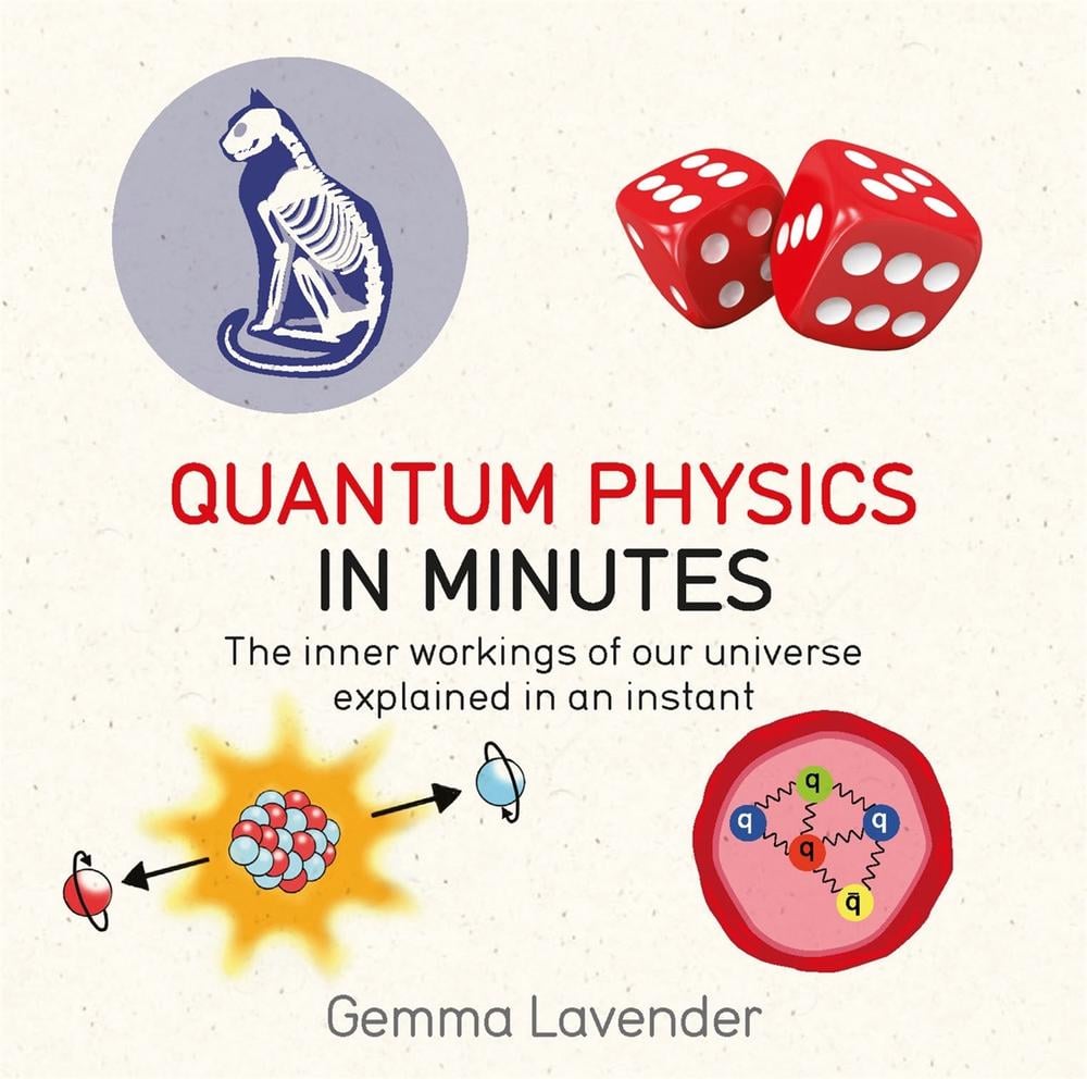 Quantum Physics in Minutes by Gemma Lavender - ISBN: 9781786481214