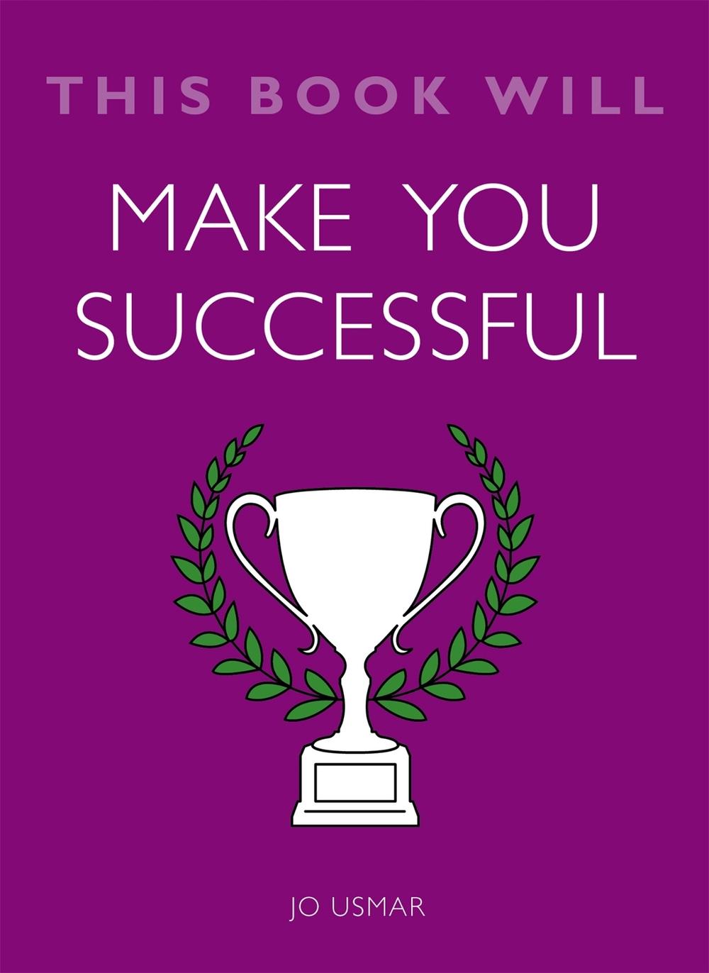 This Book Will Make You Successful, 9781786481436