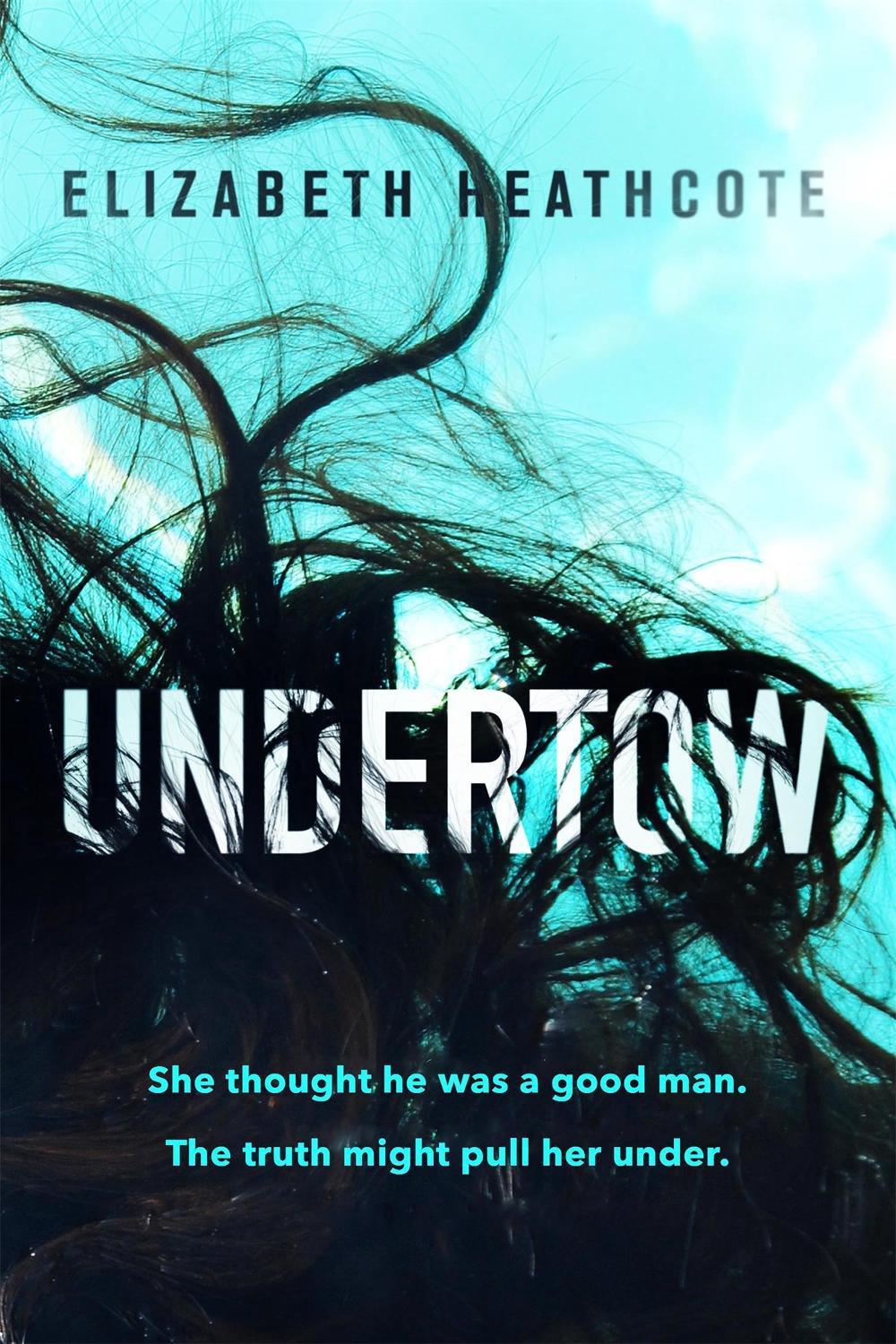 Undertow by Elizabeth Heathcote - ISBN: 9781786481665