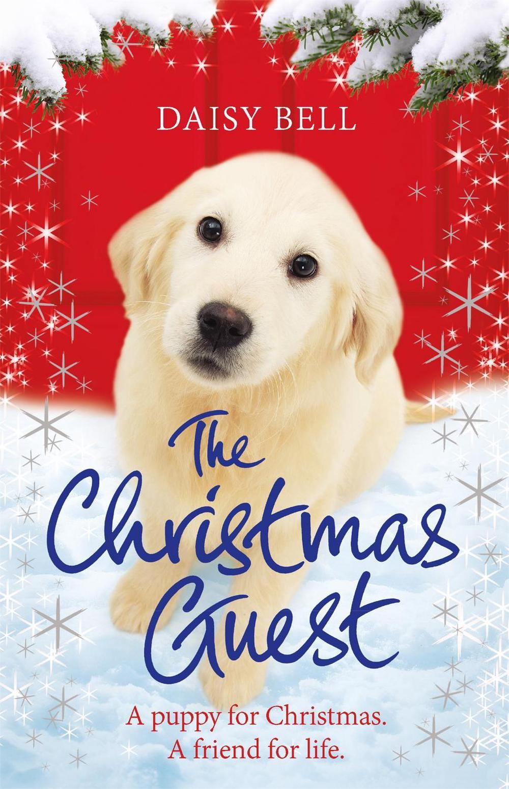 The Christmas Guest by Daisy Bell - ISBN: 9781786481726