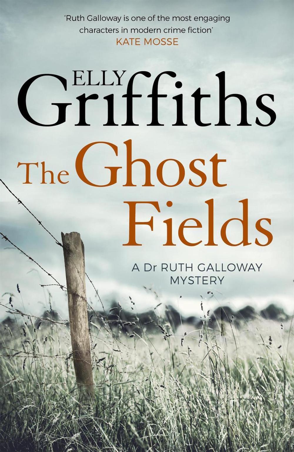 The Ghost Fields by Elly Griffiths - ISBN: 9781786482174