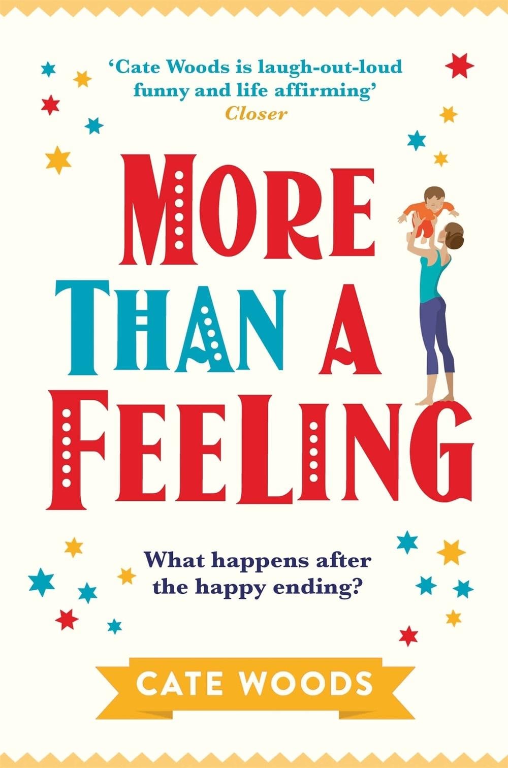 More Than a Feeling by Cate Woods - ISBN: 9781786485281