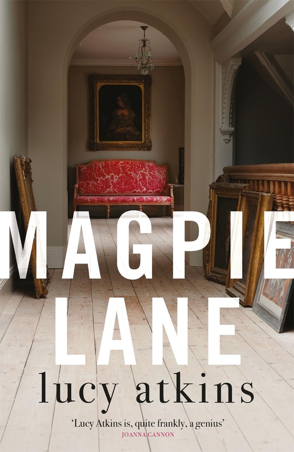 Magpie Lane by Lucy Atkins - ISBN: 9781786485571